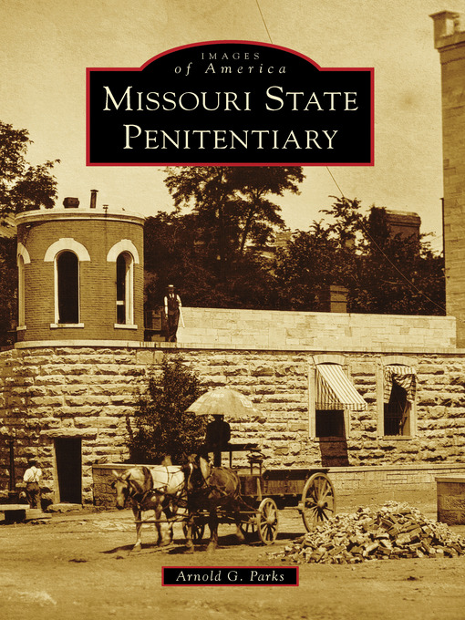 Title details for Missouri State Penitentiary by Arnold G. Parks - Available